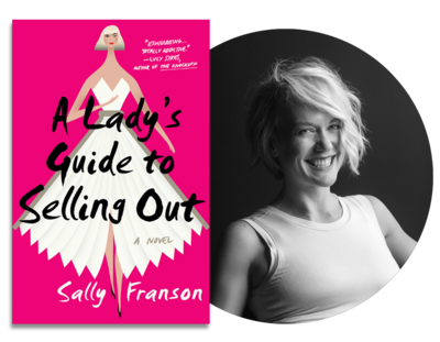 A Lady's Guide to Selling Out | Sally Franson