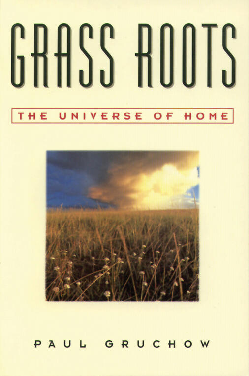 Grass Roots: The Universe of Home