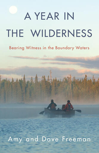 A Year in the Wilderness | Milkweed Editions