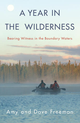A Year in the Wilderness | Milkweed Editions