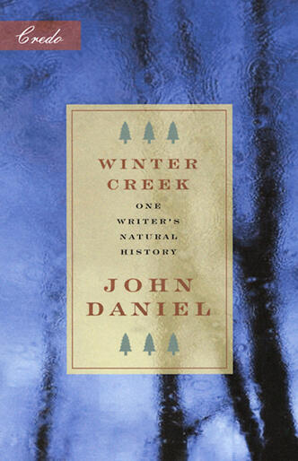 Winter Creek: One Writer's Natural History 