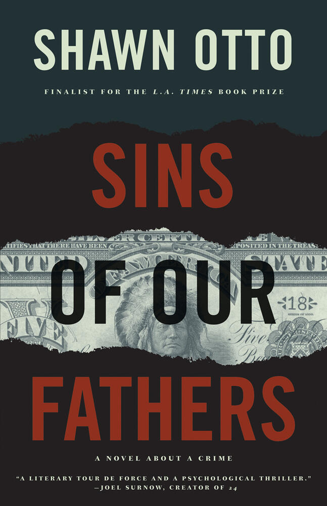 Sins of Our Fathers by Shawn Otto | Milkweed Editions