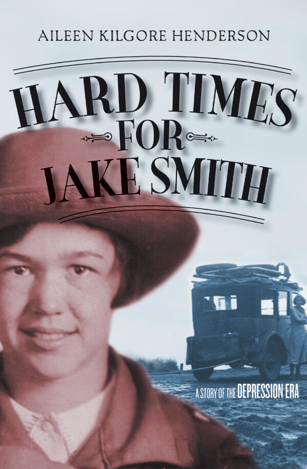 Hard Times for Jake Smith by Aileen Kilgore Henderson | Milkweed